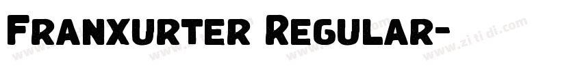 Franxurter Regular字体转换 Franxurter Regular字体转换
